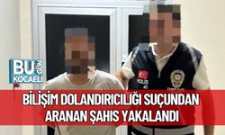 Bilişim Dolandırıcılığı Suçundan Aranan Şahıs Yakalandı