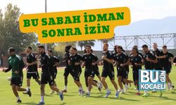 Bu Sabah İdman Sonra İzin