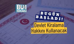 Bugün Başladı! Devlet Kiralama Hakkını Kullanacak