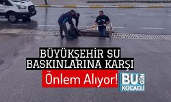 Büyükşehir Su Baskınlarına Karşı Önlem Alıyor!
