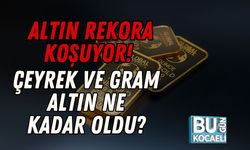 Altın Rekora Koşuyor! Çeyrek ve Gram Altın Ne Kadar Oldu?