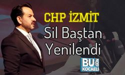 CHP İzmit Sil Baştan Yenilendi
