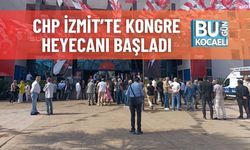 CHP İzmit’te Kongre Heyecanı Başladı
