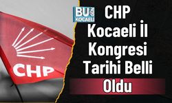 CHP Kocaeli İl Kongresi Tarihi Belli Oldu