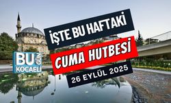 26 Eylül 2025 Cuma Hutbesi Yayımlandı: Peygamberimiz, Cami Ve Namaz
