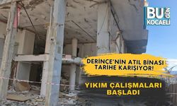 Derince’nin Atıl Binası Tarihe Karışıyor! Yıkım Çalışmaları Başladı