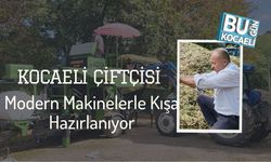 Kocaeli Çiftçisi Modern Makinelerle Kışa Hazırlanıyor