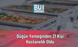Düğün Yemeğinden 21 Kişi Hastanelik Oldu