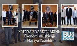 KOTO’ya Ziyaretçi Akını: Ekonomi ve İşbirliği Masaya Yatırıldı
