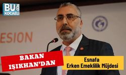 Bakan Işıkhan’dan Esnafa Erken Emeklilik Müjdesi
