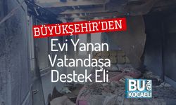 Büyükşehir’den Evi Yanan Vatandaşa Destek Eli