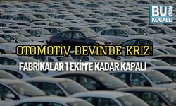 Otomotiv Devinde Kriz! Fabrikalar 1 Ekim’e Kadar Kapalı