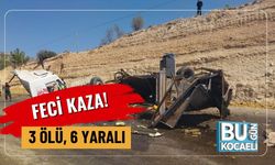 Feci Kaza! 3 Ölü, 6 Yaralı