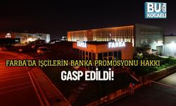 FARBA’da İşçilerin Banka Promosyonu Hakkı Gasp Edildi!
