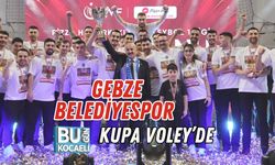 Gebze Belediyespor Kupa Voley’de