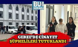Gebze’de Cinayet Şüphelileri Tutuklandı