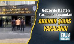 Gebze’de Kasten Yaralama Suçundan Aranan Şahıs Yakalandı