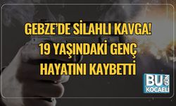 Gebze’de Silahlı Kavga! 19 Yaşındaki Genç Hayatını Kaybetti