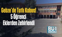 Gebze’de Tatlı Kabus! 5 Öğrenci Eklerden Zehirlendi