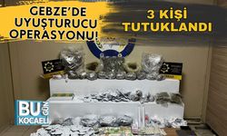 Gebze’de Uyuşturucu Operasyonu! 3 Kişi Tutuklandı