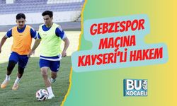 Gebzespor Maçına Kayseri’li Hakem