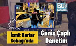 İzmit Barlar Sokağı’nda Geniş Çaplı Denetim