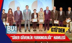 GTÜ’den “Siber Güvenlik Farkındalığı” Hamlesi