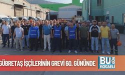 Gübretaş İşçilerinin Grevi 60. Gününde