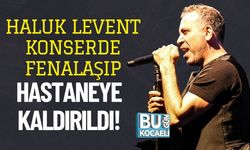 Haluk Levent Konserde Fenalaşıp Hastaneye Kaldırıldı!