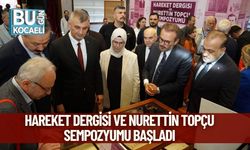 Hareket Dergisi ve Nurettin Topçu Sempozyumu Başladı