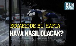 Kocaeli’de Bu Hafta Hava Nasıl Olacak?