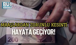 Maaşlardan Zorunlu Kesinti Hayata Geçiyor!