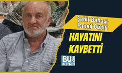Şehit Babası İsmail Güçlü Hayatını Kaybetti