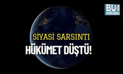 Siyasi Sarsıntı: Hükümet Düştü!