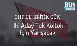 CHP'de Kritik Gün: İki Aday Tek Koltuk İçin Yarışacak