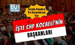 İşte CHP Kocaeli’nin Başkanları! Sırada Kandıra Ve Karamürsel Var