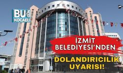 İzmit Belediyesi’nden Dolandırıcılık Uyarısı!