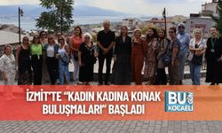 İzmit’te “Kadın Kadına Konak Buluşmaları” Başladı