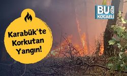 Karabük’te Korkutan Yangın!