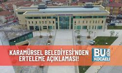 Karamürsel Belediyesi’nden Erteleme Açıklaması!