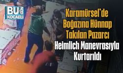 Karamürsel’de Boğazına Hünnap Takılan Pazarcı Heimlich Manevrasıyla Kurtarıldı