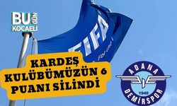 Kardeş Kulübümüzün 6 Puanı Silindi
