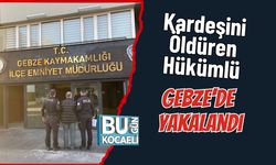 Kardeşini Öldüren Hükümlü Gebze’de Yakalandı