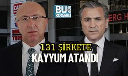 131 Şirkete Kayyum Atandı