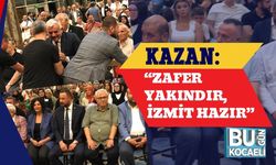 Kazan: “Zafer Yakındır, İzmit Hazır”