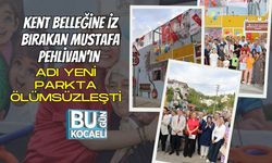 Kent Belleğine İz Bırakan Mustafa Pehlivan’ın Adı Yeni Parkta Ölümsüzleşti