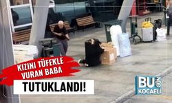 Kızını Tüfekle Vuran Baba Tutuklandı!