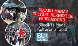 Kocaeli Manav Kültürü Dernekleri Federasyonu Bilecik’te Manav Kültürünü Tanıttı