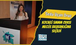 Seda Uçan Oruç, Kocaeli SMMM Odası Meclis Başkanlığına Seçildi