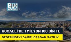 Kocaeli’de 1 Milyon 700 Bin TL Değerindeki Daire İcradan Satışa Çıkıyor